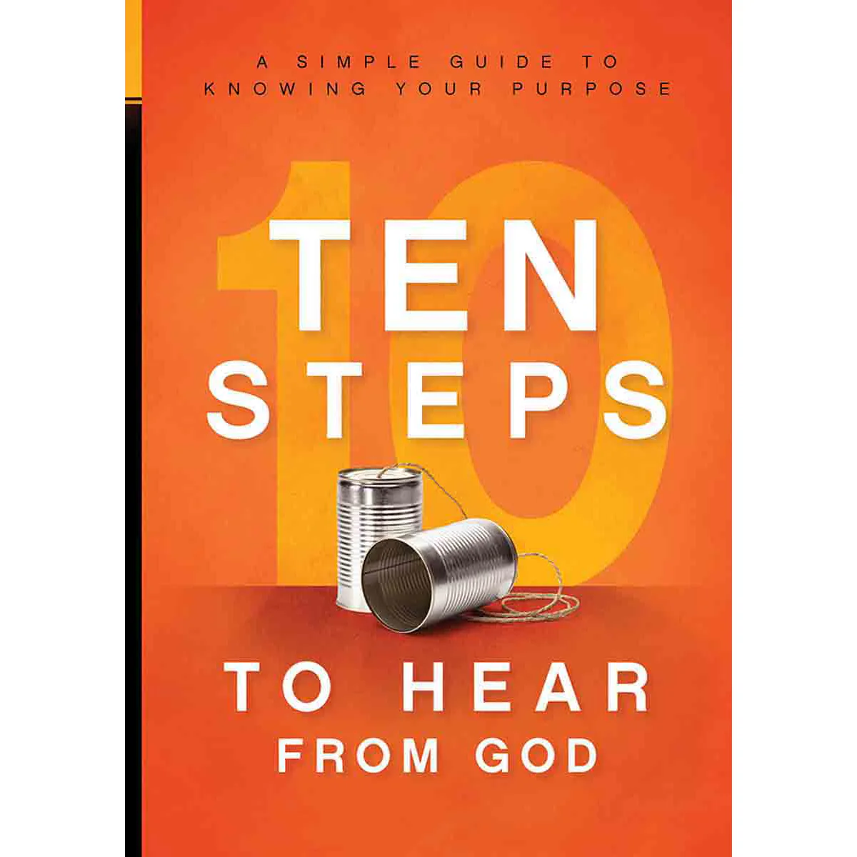 Ten Steps To Hear From God (Paperback)