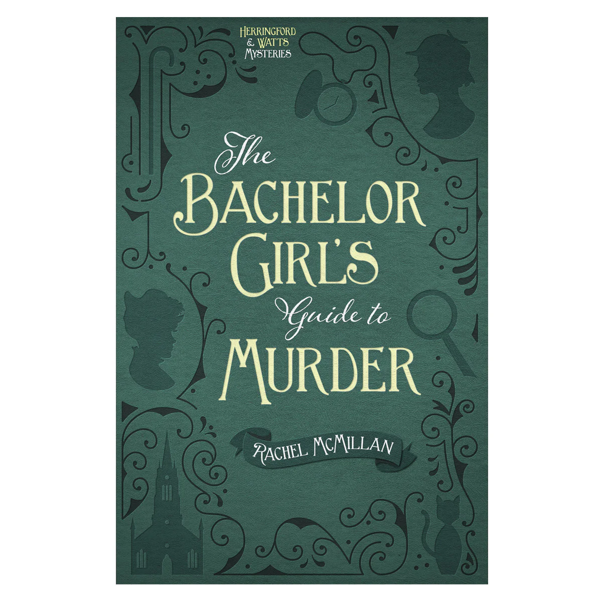 The Bachelor Girl's Guide To Murder: 1 Herringford And Watts Mysteries (Paperback)