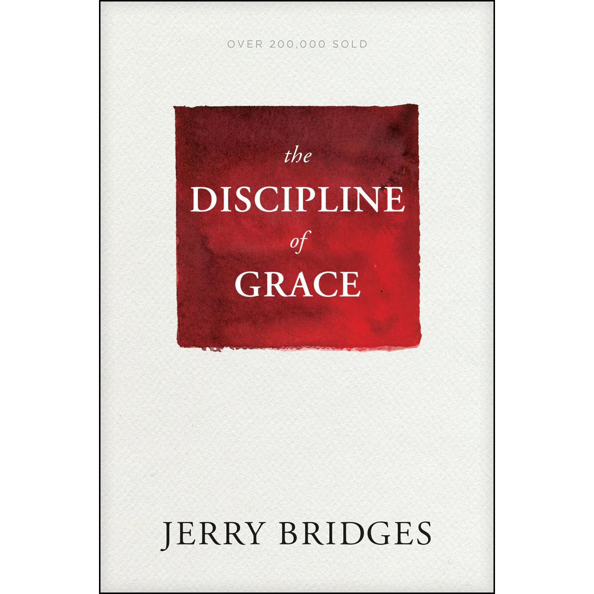 The Discipline Of Grace (Paperback)