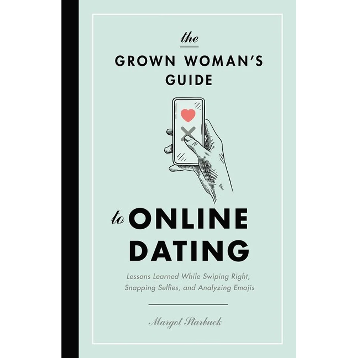 The Grown Woman's Guide To Online Dating (Paperback)
