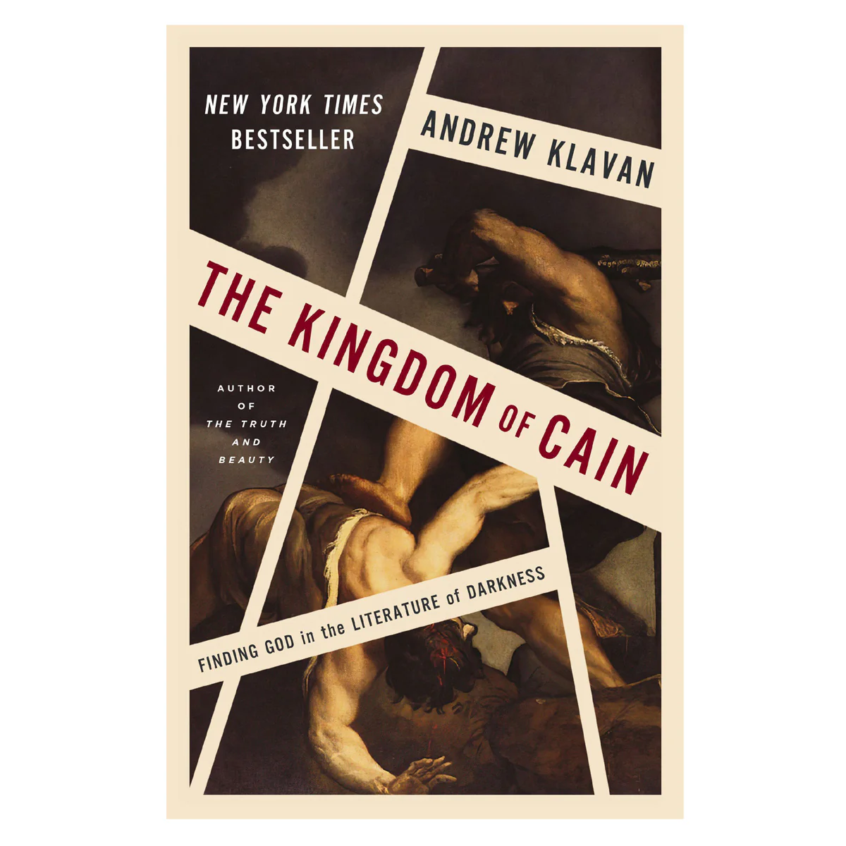 The Kingdom of Cain: Finding God in the Literature of Darkness (Hardcover)