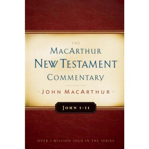 The Macarthur NT Commentary Vol 11: John 1 - 11 Hardcover