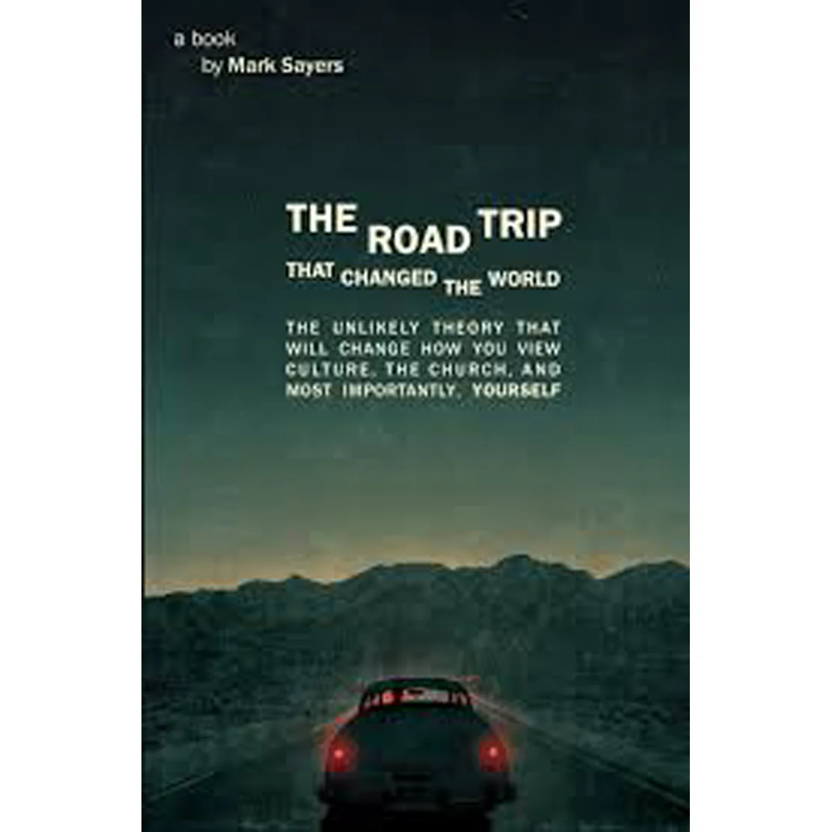 The Road Trip That Changed The World (Paperback)