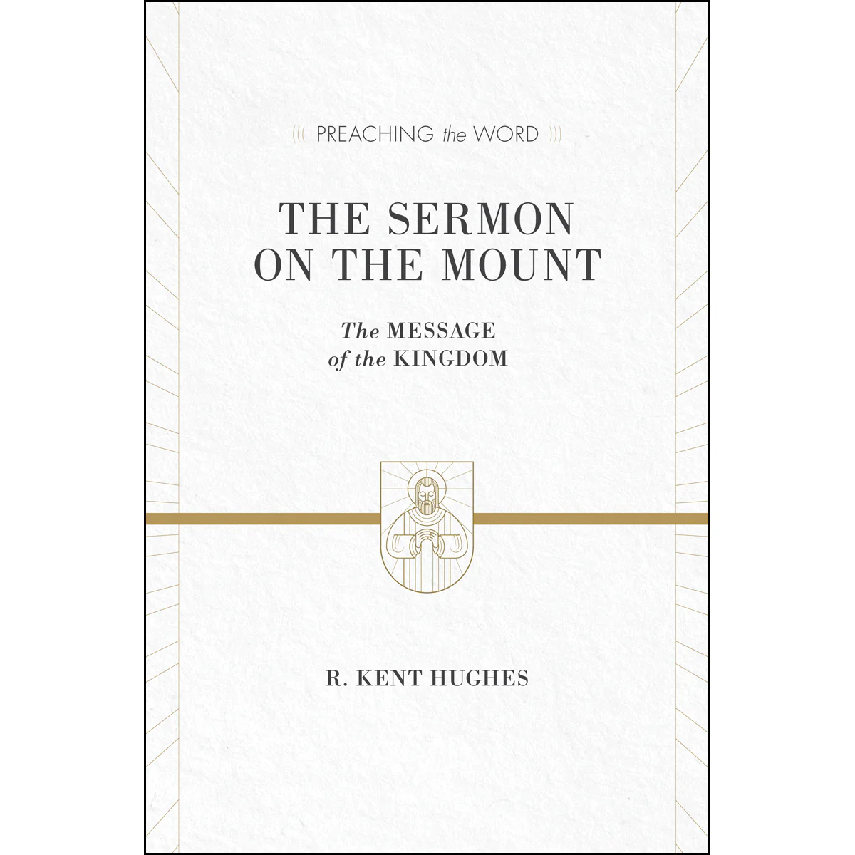 The Sermon On The Mount (Preaching The Word)(Hardcover)
