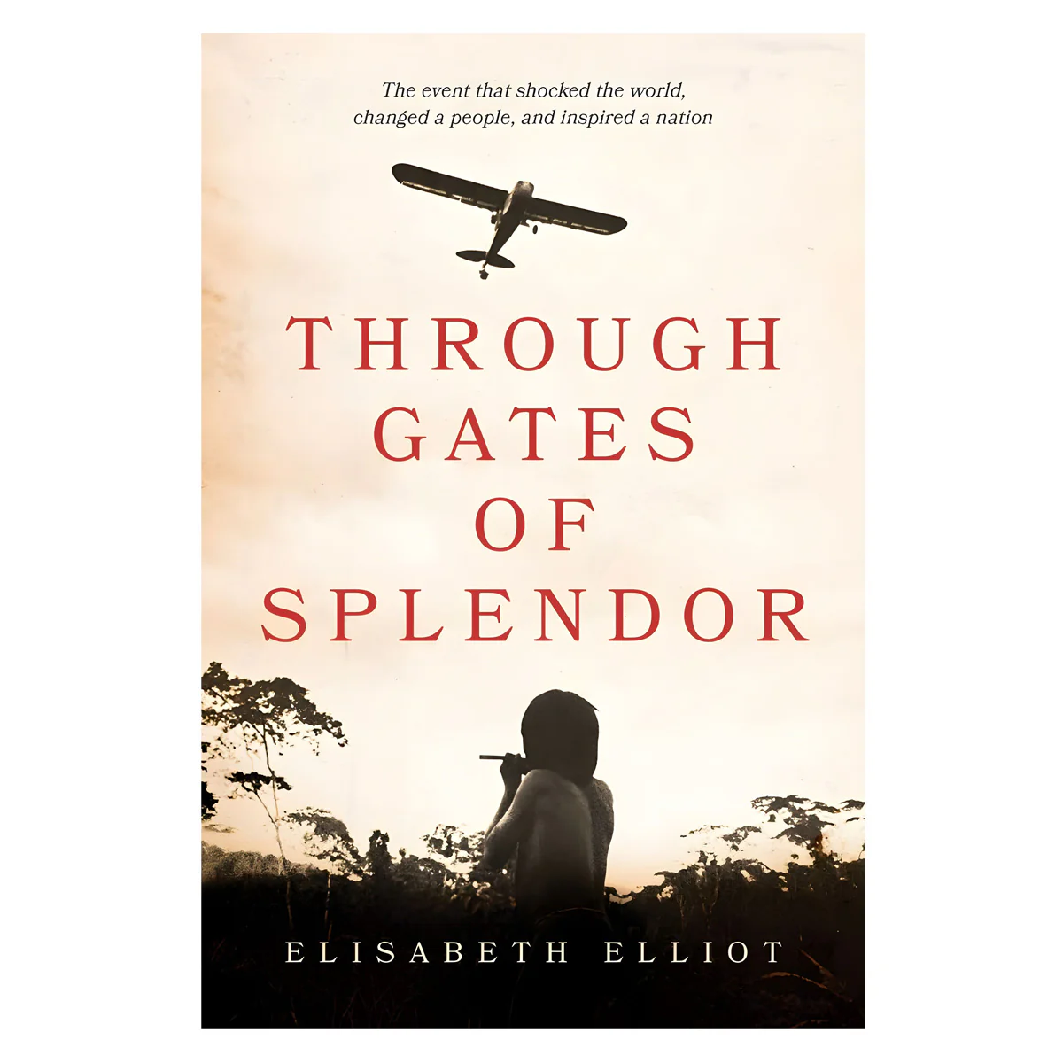 Through Gates of Splendor (Paperback)