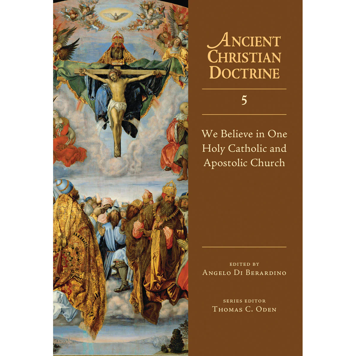 We Believe / Catholic & Apostolic Church (5 Ancient Christian Doctrine)