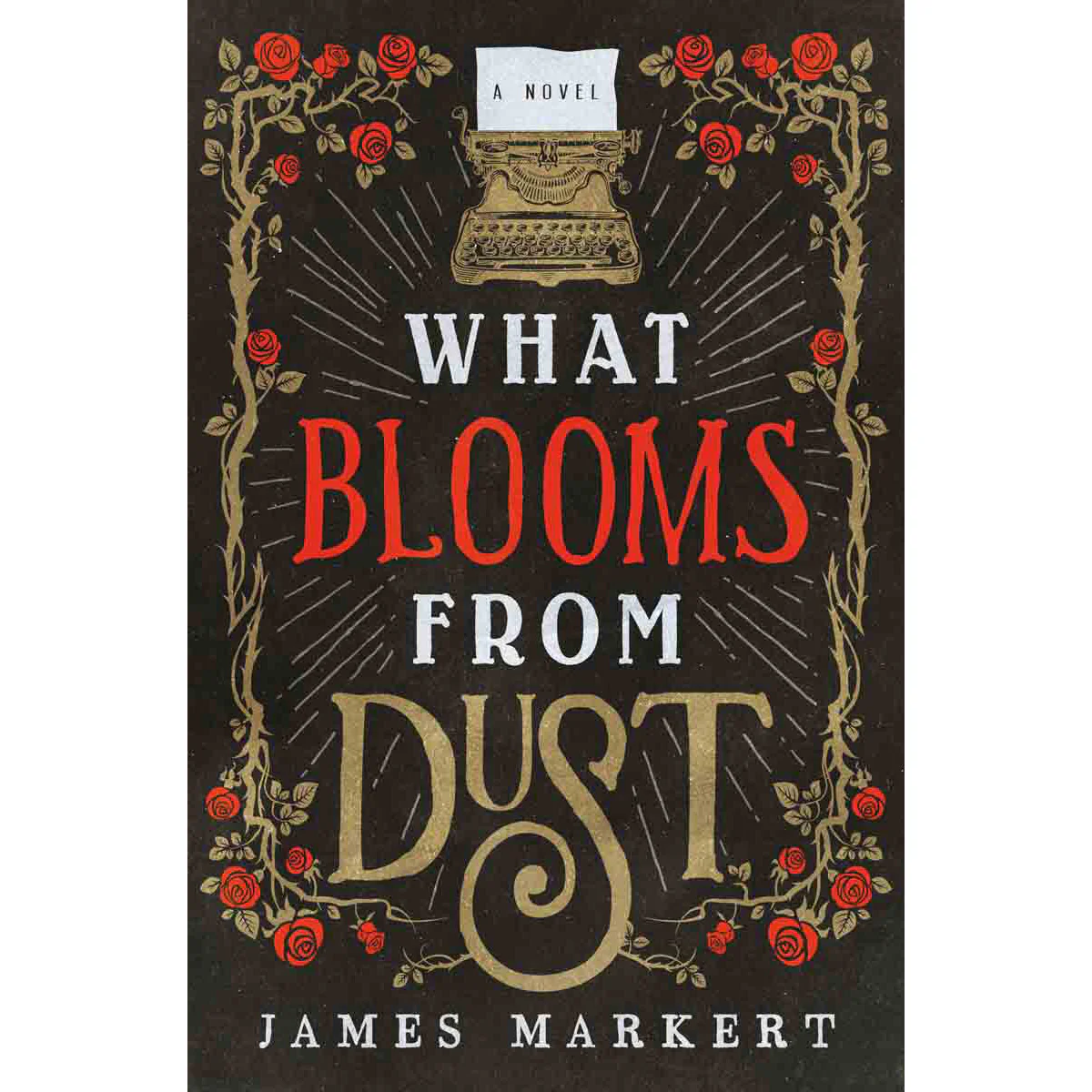 What Blooms From Dust, A Novel (Paperback)